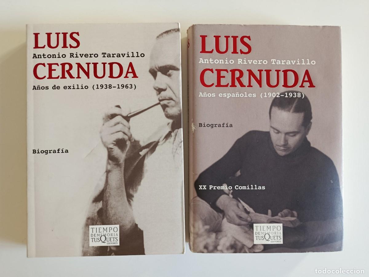 Libros de segunda mano: LUIS CERNUDA. BIOGRAF&Iacute;A. A&Ntilde;OS ESPA&Ntilde;OLES 1902-1938 A&Ntilde;OS DE EXILIO 1938-1963. ANTONIO RIVERO TARAVILLO