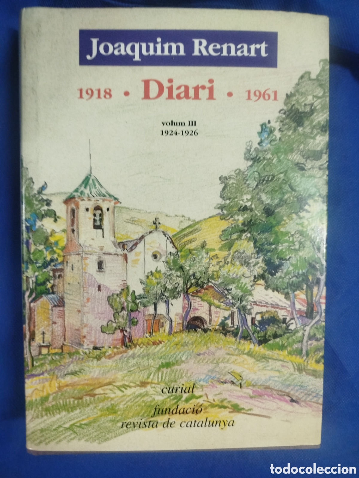 Libros de segunda mano: Joaquim Renart, Diari, 1918-1961, vol. III, 1924-1926