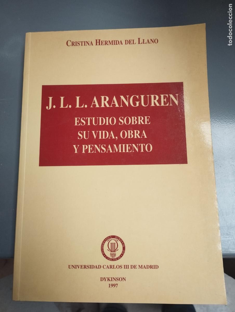 Libros de segunda mano: J. L. L. Aranguren. Estudio sobre su vida, obra y pensamiento - Cristina Hermida del Llano