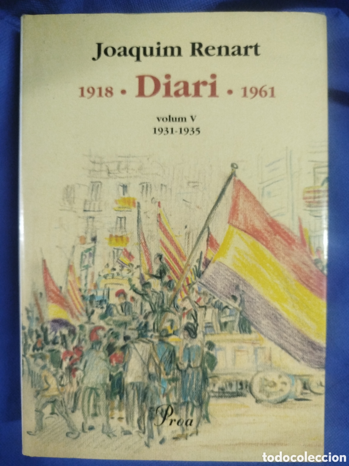 Libros de segunda mano: Joaquim Renart, Diari, 1918-1961, vol. V, 1931-1935