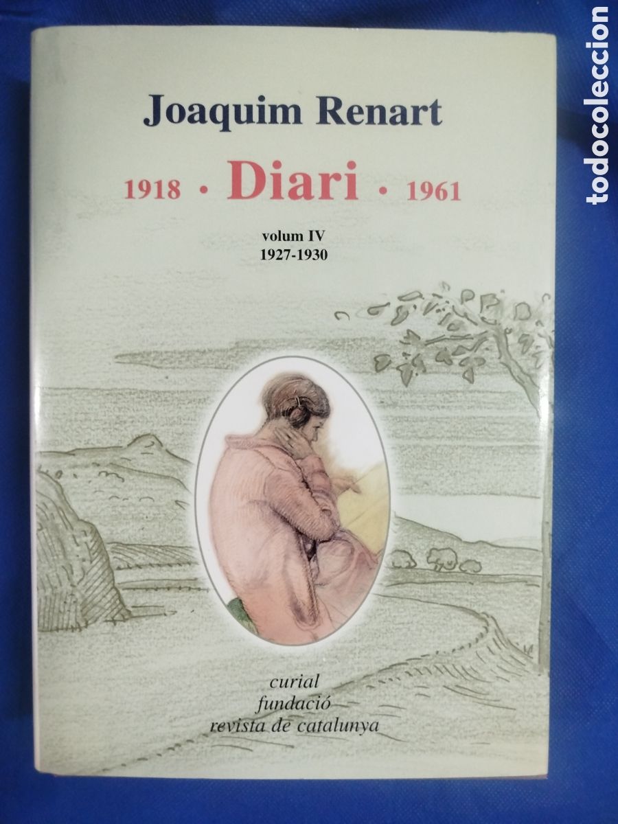 Libros de segunda mano: Joaquim Renart, Diari, 1918-1961, vol. IV, 1927-1930