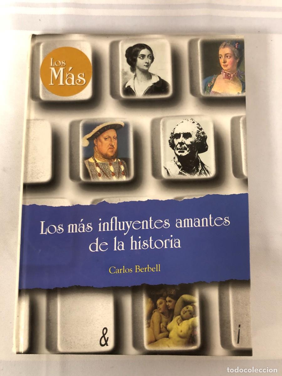 Libros de segunda mano: Los mas Influyentes Amantes de la Historia Carlos Berbell Ediciones Rueda 1998
