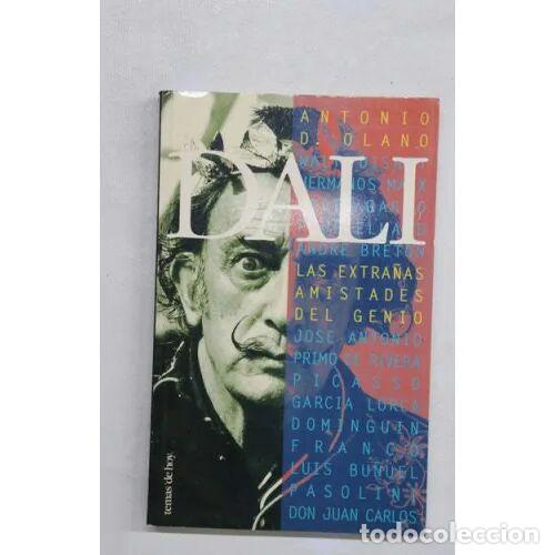 Libros de segunda mano: DALI.LAS EXTRA&Ntilde;AS AMISTADES del GENIO - OLANO. ANTONIO D. - Sin Especificar