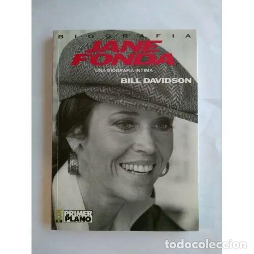Libros de segunda mano: Jane Fonda: Una biograf&iacute;a &iacute;ntima - Bill Davidson - Planeta - 1991, 1&ordf; ed. - Primer Plano, 13 - Trad.