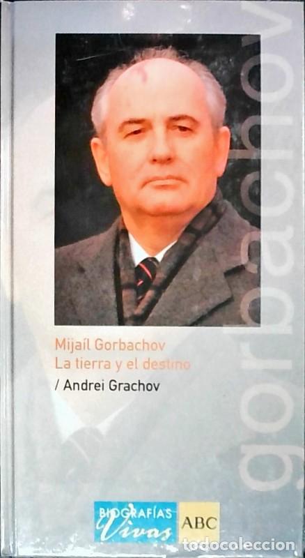 Second hand books: Mija&iacute;l Gorbachov la Tierra y el Destino - Andrei Grachov - 2005