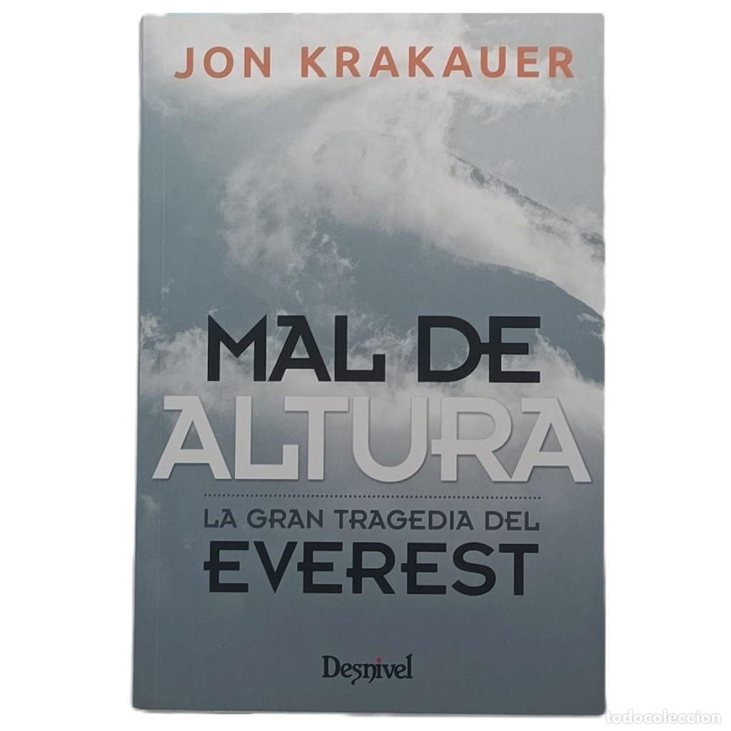 Libros de segunda mano: MAL DE ALTURA. LA GRAN TRAGEDIA DEL EVEREST. Krakauer, Jon