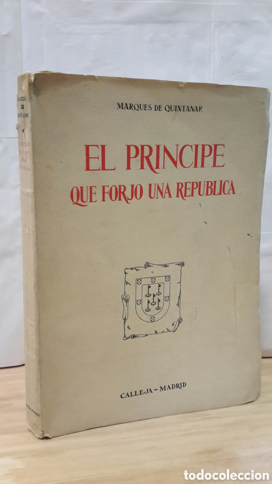 Second hand books: Marques de Quintanar - El principe que forjo una republica