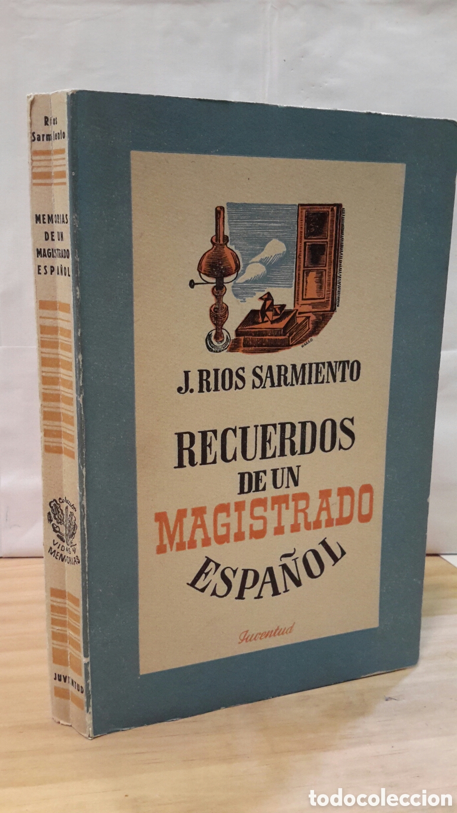 Second hand books: J. Rios Sarmiento - Recuerdos de un magistrato Espa&ntilde;ol