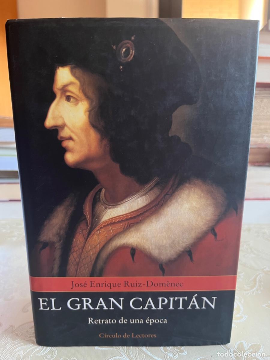 Libros de segunda mano: Ruiz-Domenec.- Jos&eacute; Enrique.- El Gran Capit&aacute;n. Retrato de una &eacute;poca