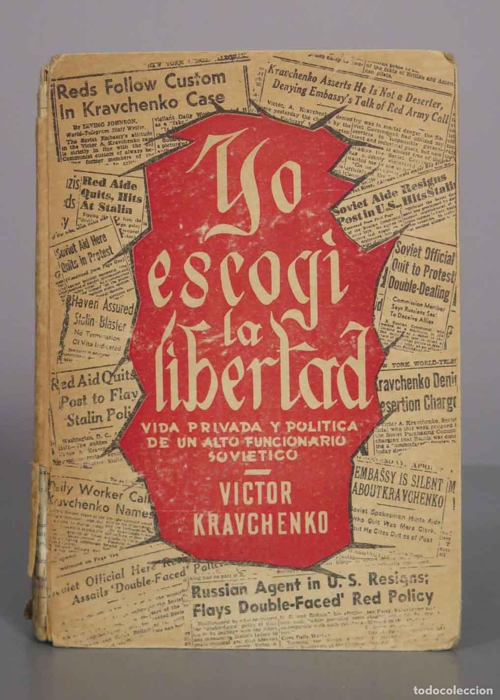 Libros de segunda mano: Yo escog&iacute; la libertad - Victor Kravchenko - Editorial Nos