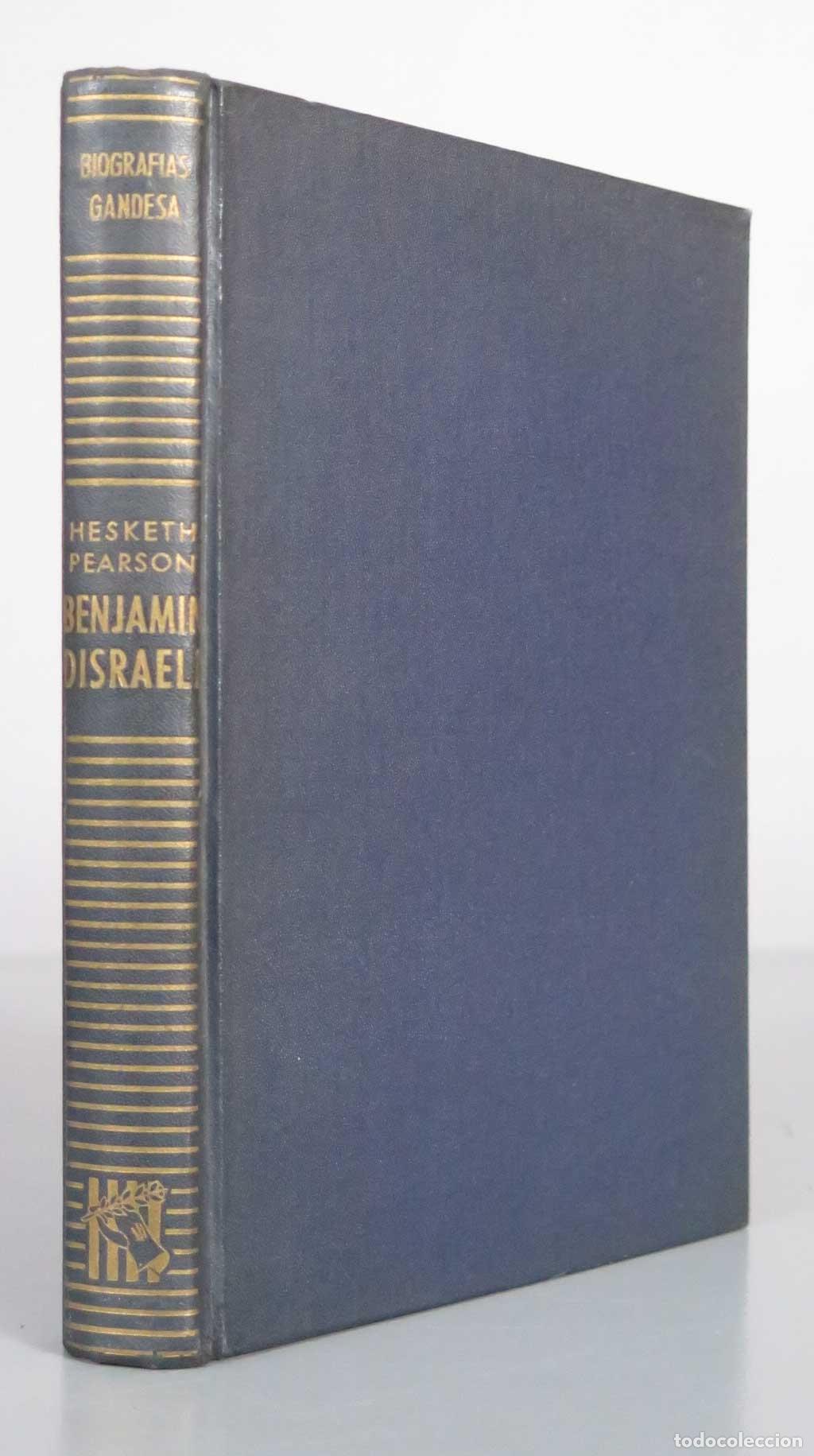 Libros de segunda mano: Benjamin Disraeli - Hesketh Pearson - Editorial Gandesa