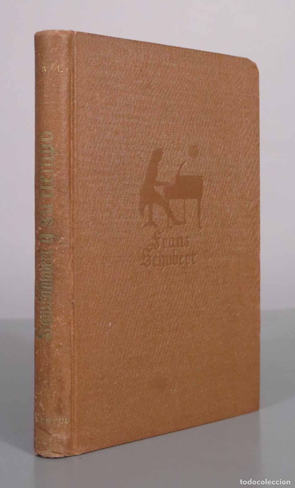 Libros de segunda mano: Franz Schubert y su tiempo - Karl Kobald - Carmela Eulate - Editorial Juventud