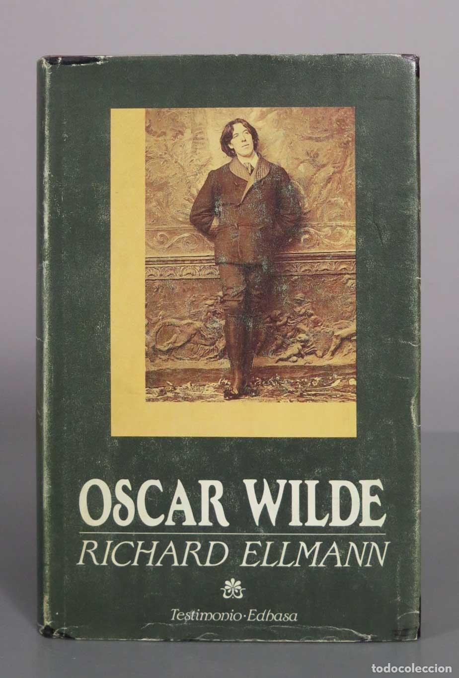 Libros de segunda mano: Oscar Wilde - Richard Ellmann - Testimonio Edhasa