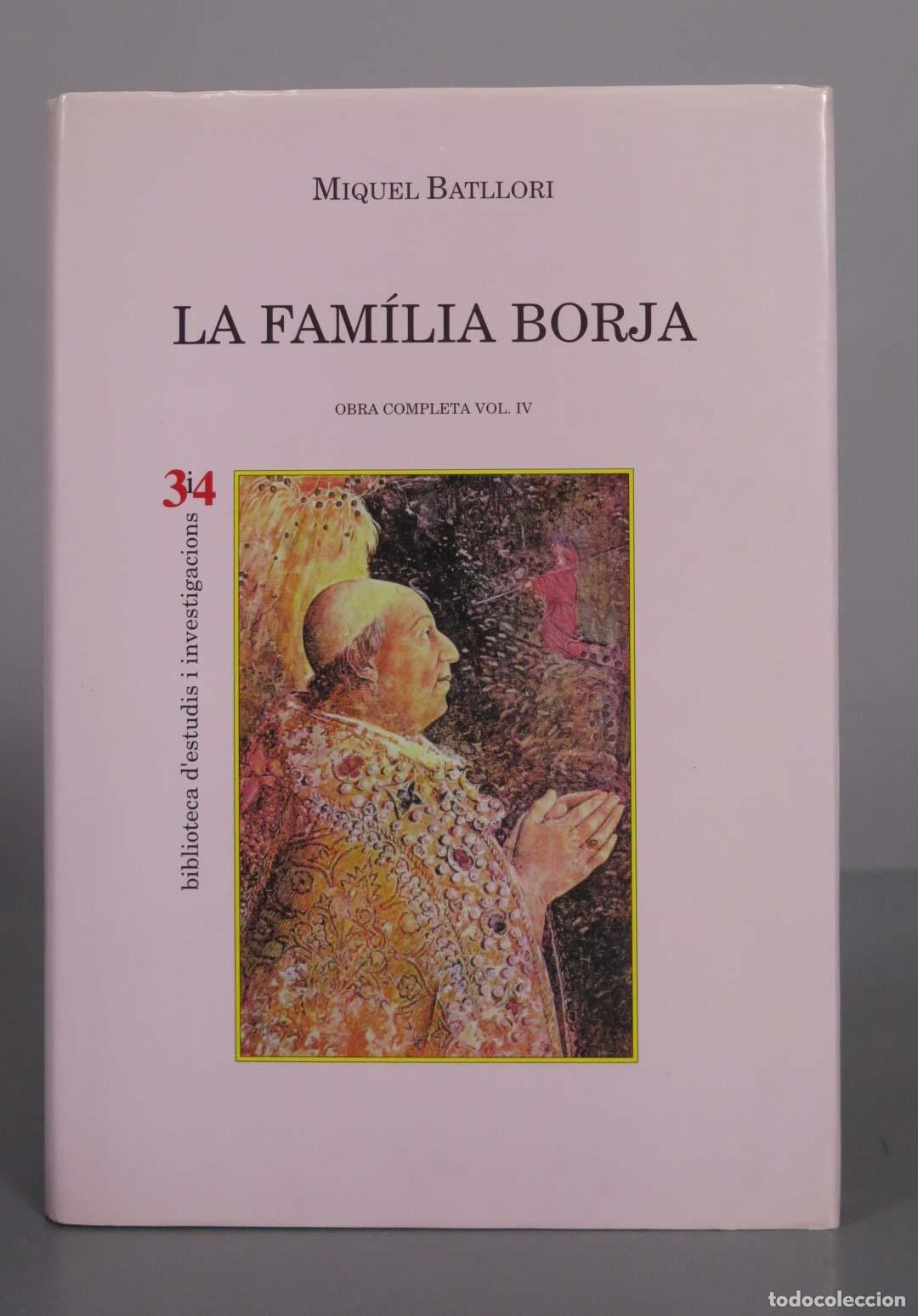 Libros de segunda mano: La fam&iacute;lia Borja - Miquel Batllori - Edicions Tres i Quatre
