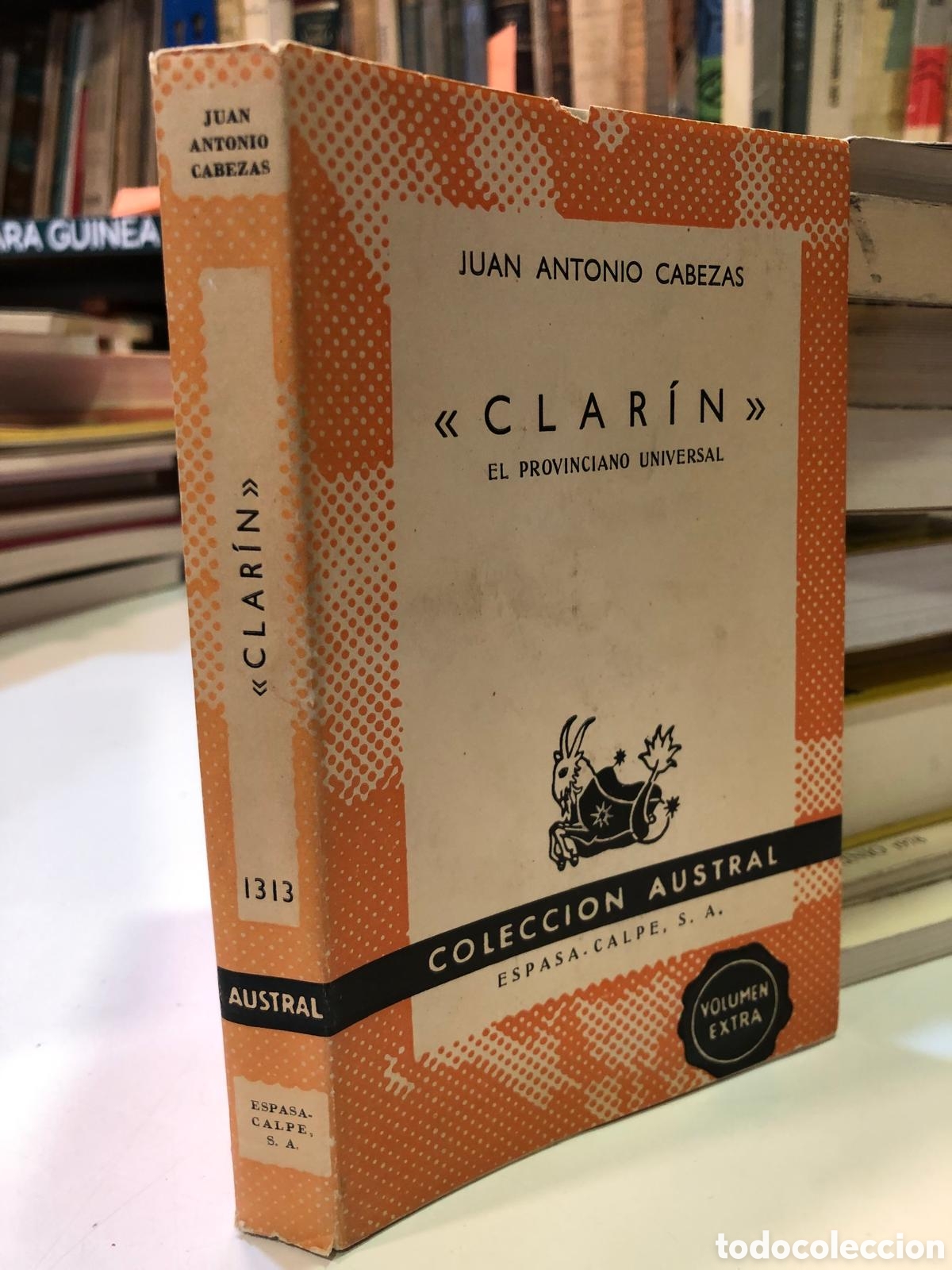 Libros de segunda mano: &rdquo;Clar&iacute;n&rdquo;. El provinciano universal - Juan Antonio Cabezas
