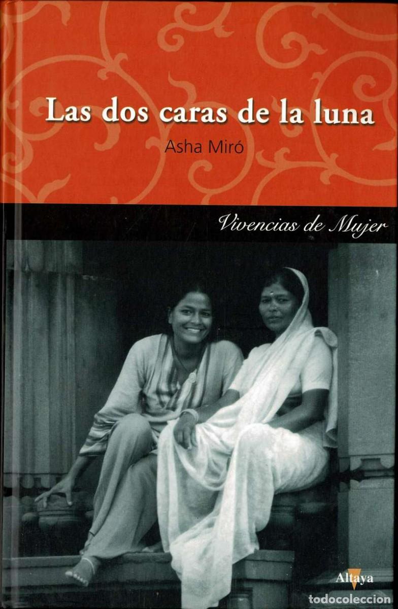 Libros de segunda mano: Las dos caras de la luna - Asha Mir&oacute;