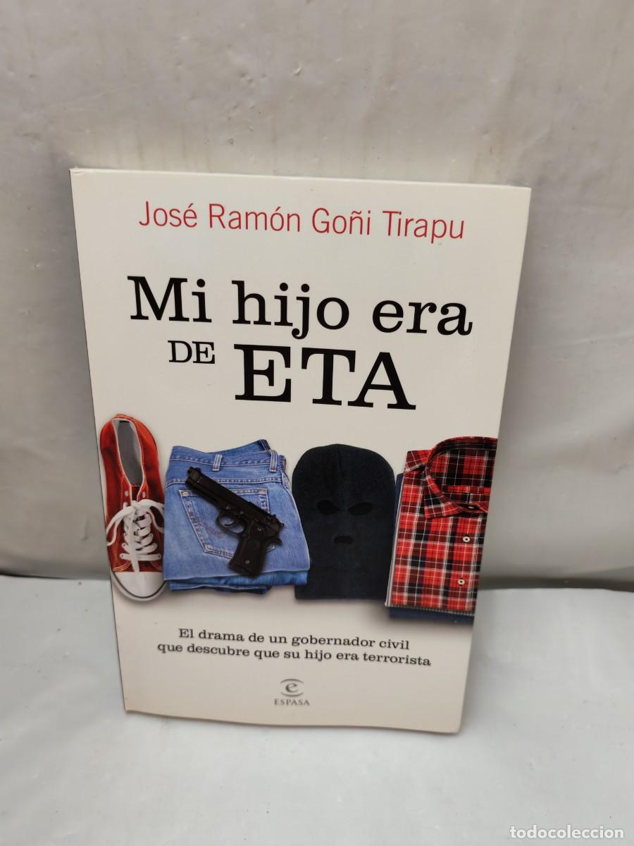 Gebrauchte B&uuml;cher: MI HIJO ERA DE ETA. El drama de un Gobernador Civil que descubre que su hijo era terrorista