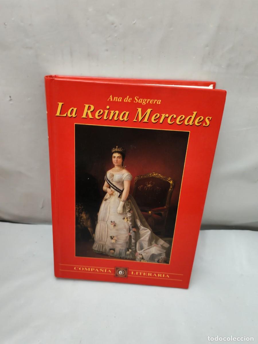 Gebrauchte B&uuml;cher: Ana de Sagrera: La Reina Mercedes (Primera edici&oacute;n, tapa dura)