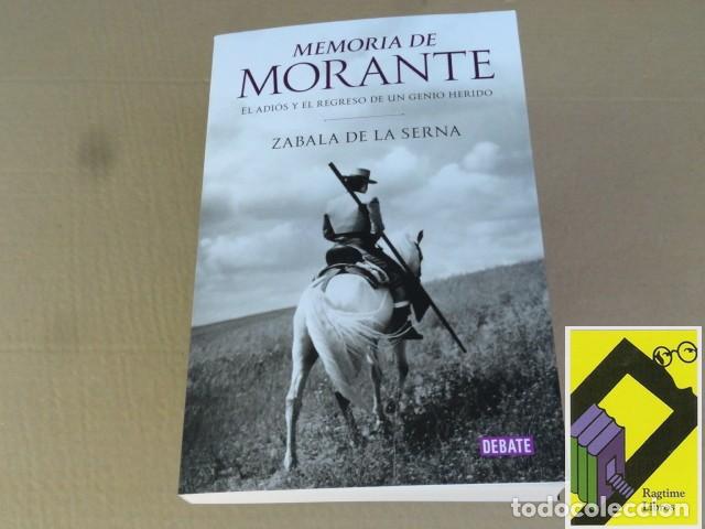 Libros de segunda mano: SERNA, Zabala de la: Memoria de Morante. El adi&oacute;s y el regreso de un genio herido