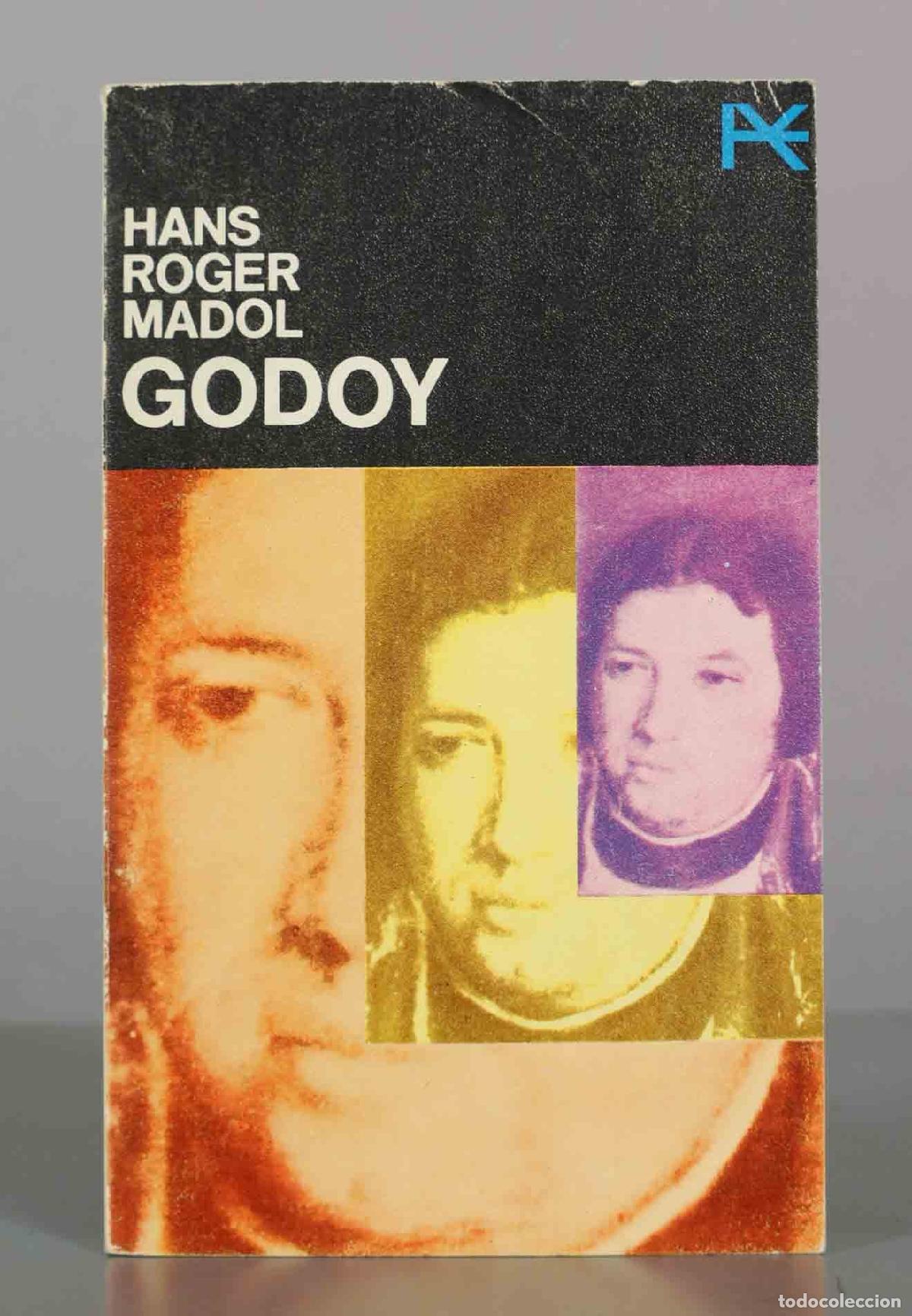 Libros de segunda mano: Godoy: El primer dictador de nuestro tiempo - Hans Roger Madol - Alianza Editorial
