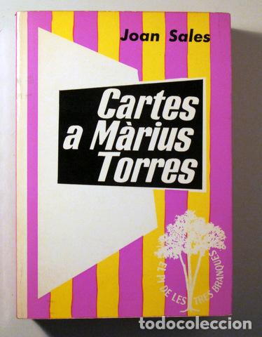 Libri di seconda mano: SALES, Joan - CARTES A M&Agrave;RIUS TORRES. VIATGE D'UN MORIBUND - Barcelona 1976 - 1&ordf; edici&oacute;