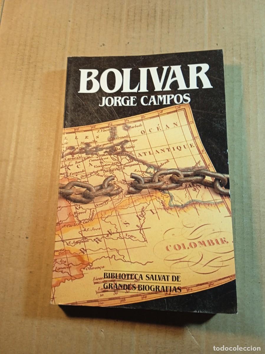 Libros de segunda mano: BOLIVAR DE JORGE CAMPOS - Foto 1