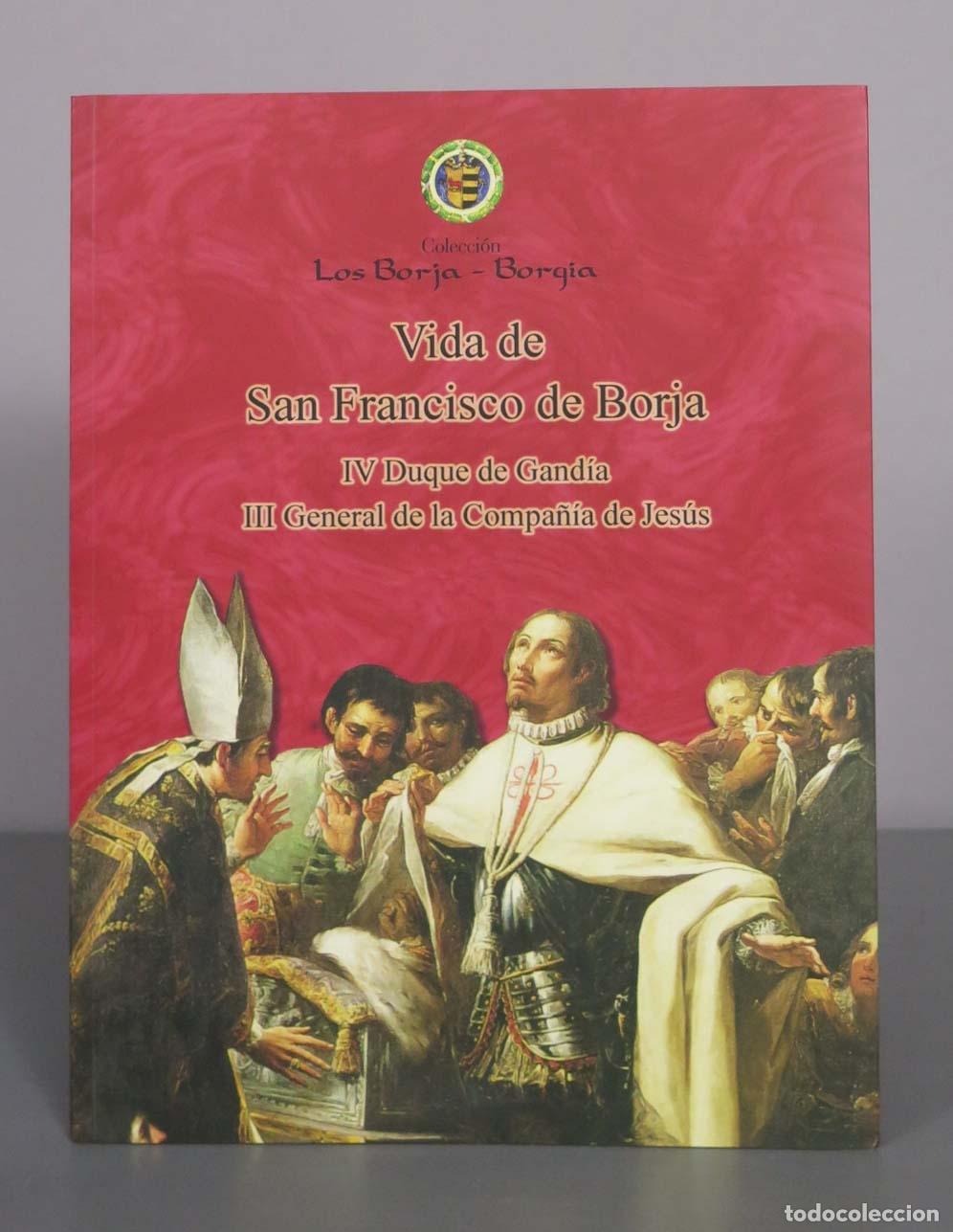 Libros de segunda mano: Vida de San Francisco de Borja - C&aacute;ndido Dalmases - Colecci&oacute;n Los Borja-Borgia