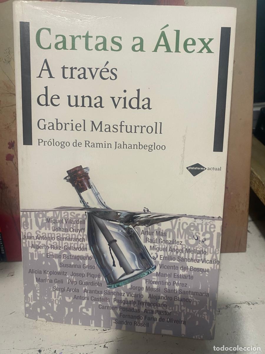 Libros de segunda mano: CARTAS A ALEX, A TRAVES DE UNA VIDA, PLATAFORMA ACTUAL