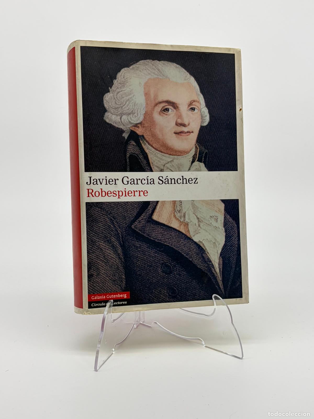 Libros de segunda mano: Robespierre - Garc&iacute;a S&aacute;nchez, Javier - Foto 1