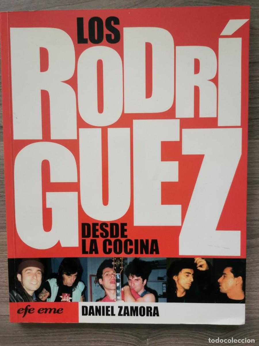 Libros de segunda mano: LOS RODR&Iacute;GUEZ - DESDE LA COCINA - EFE EME - Daniel Zamora
