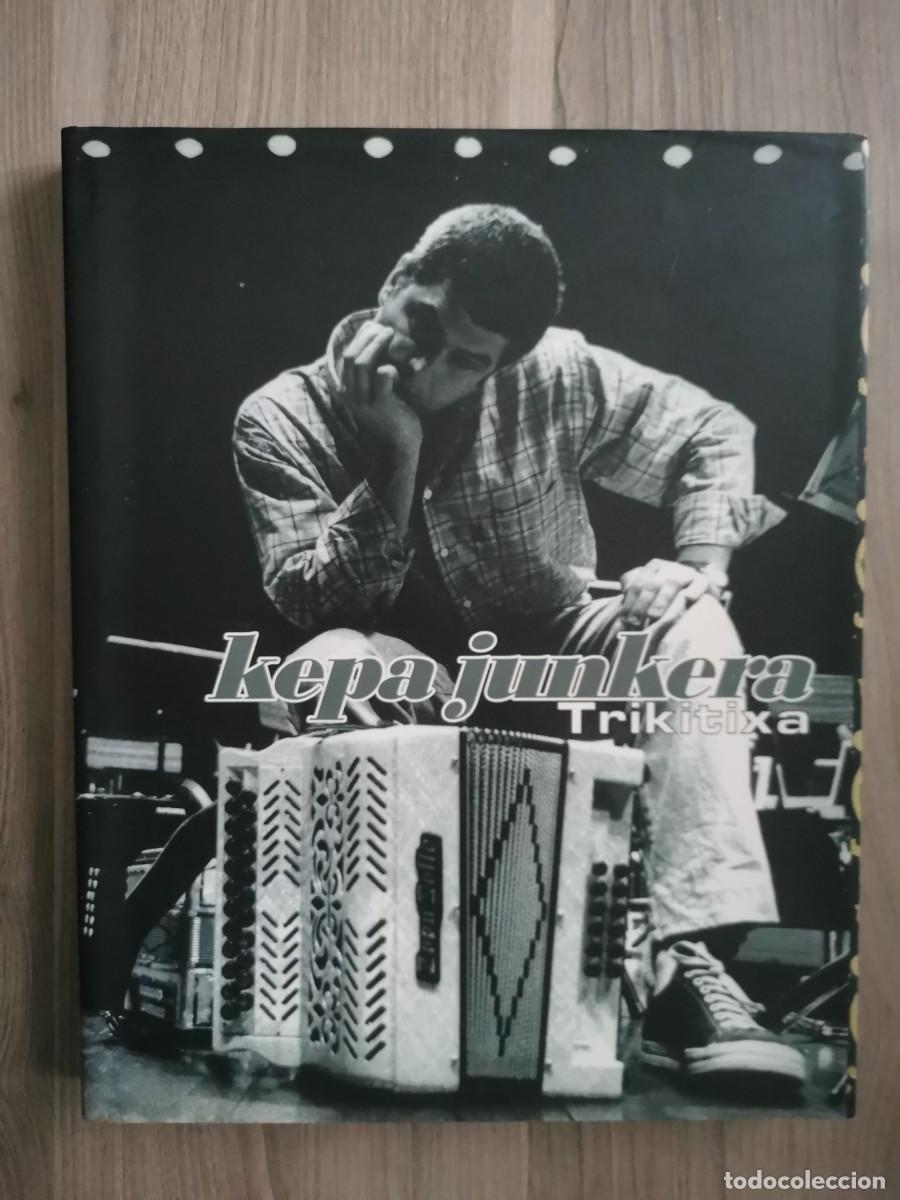 Libros de segunda mano: KEPA JUNKERA TRIKITIXA LIBRO - Foto 1