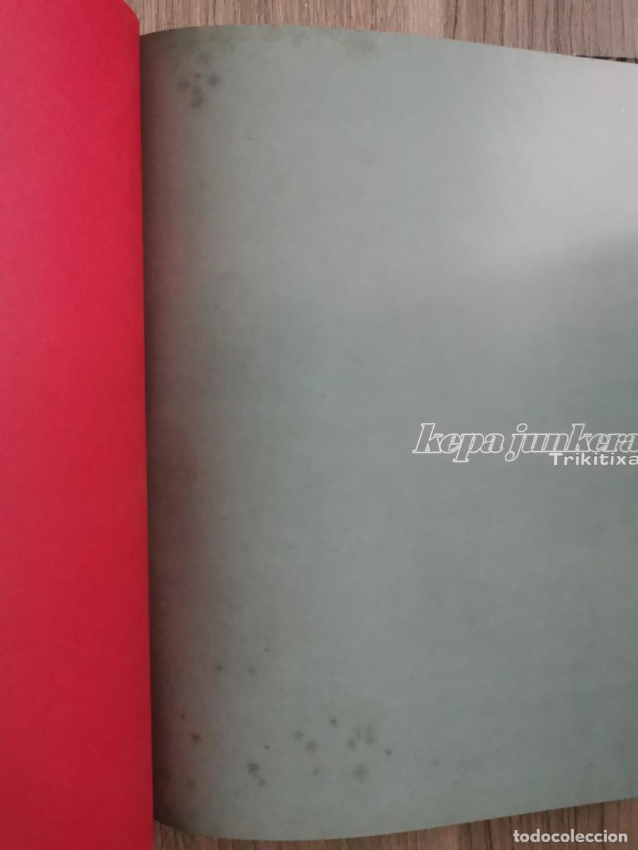 Libros de segunda mano: KEPA JUNKERA TRIKITIXA LIBRO - Foto 6