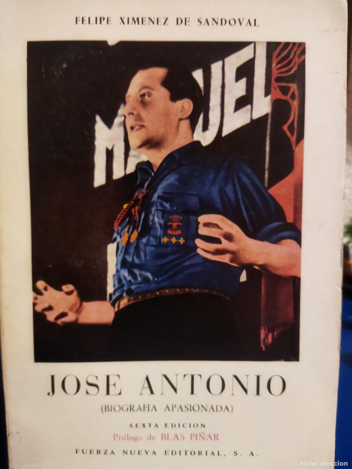 Libros de segunda mano: Jos&eacute; Antonio biograf&iacute;a apasionada