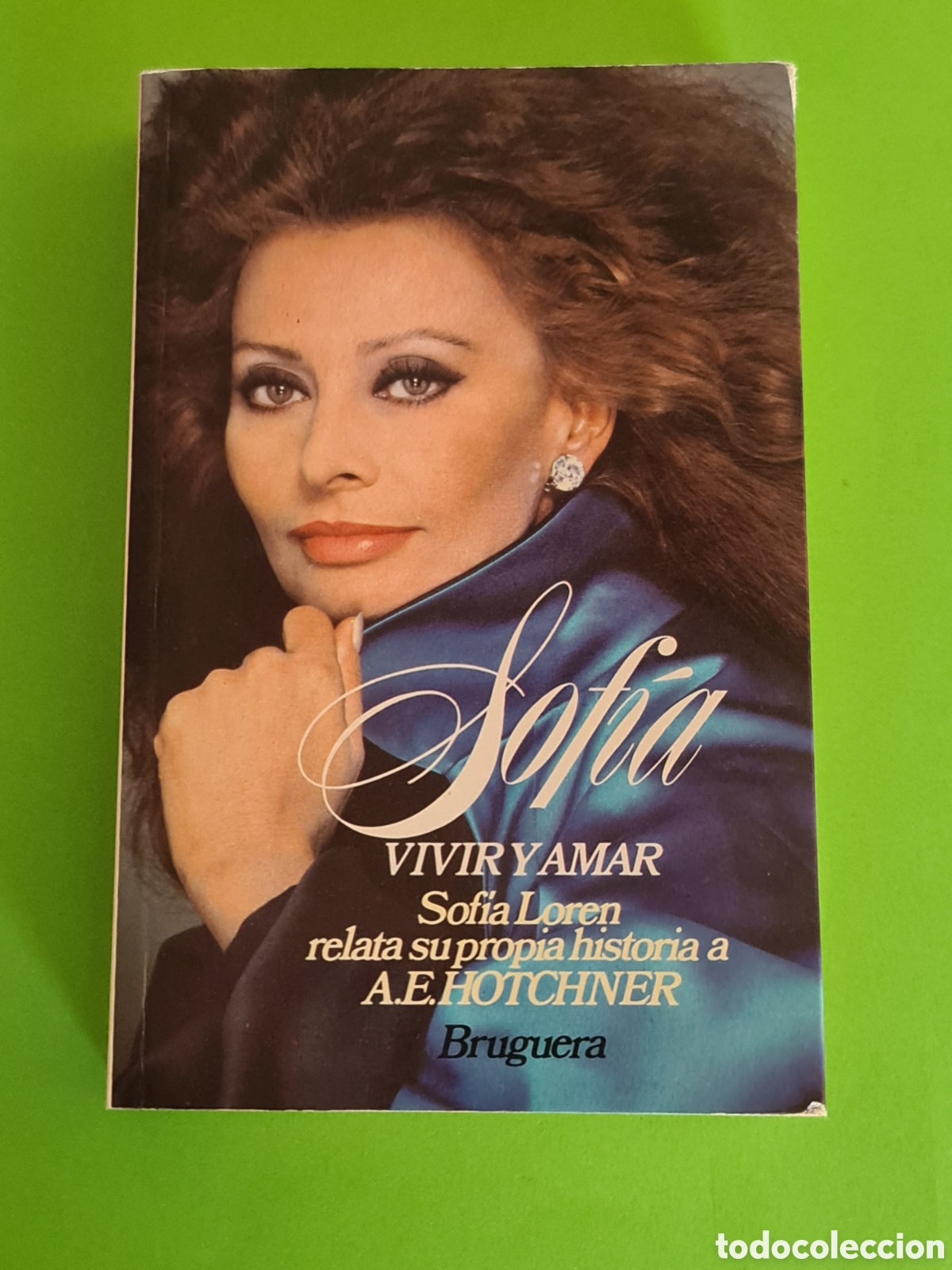 Libros de segunda mano: Libro Sophia Loren / Sofia VIVIR Y AMAR. - Foto 1