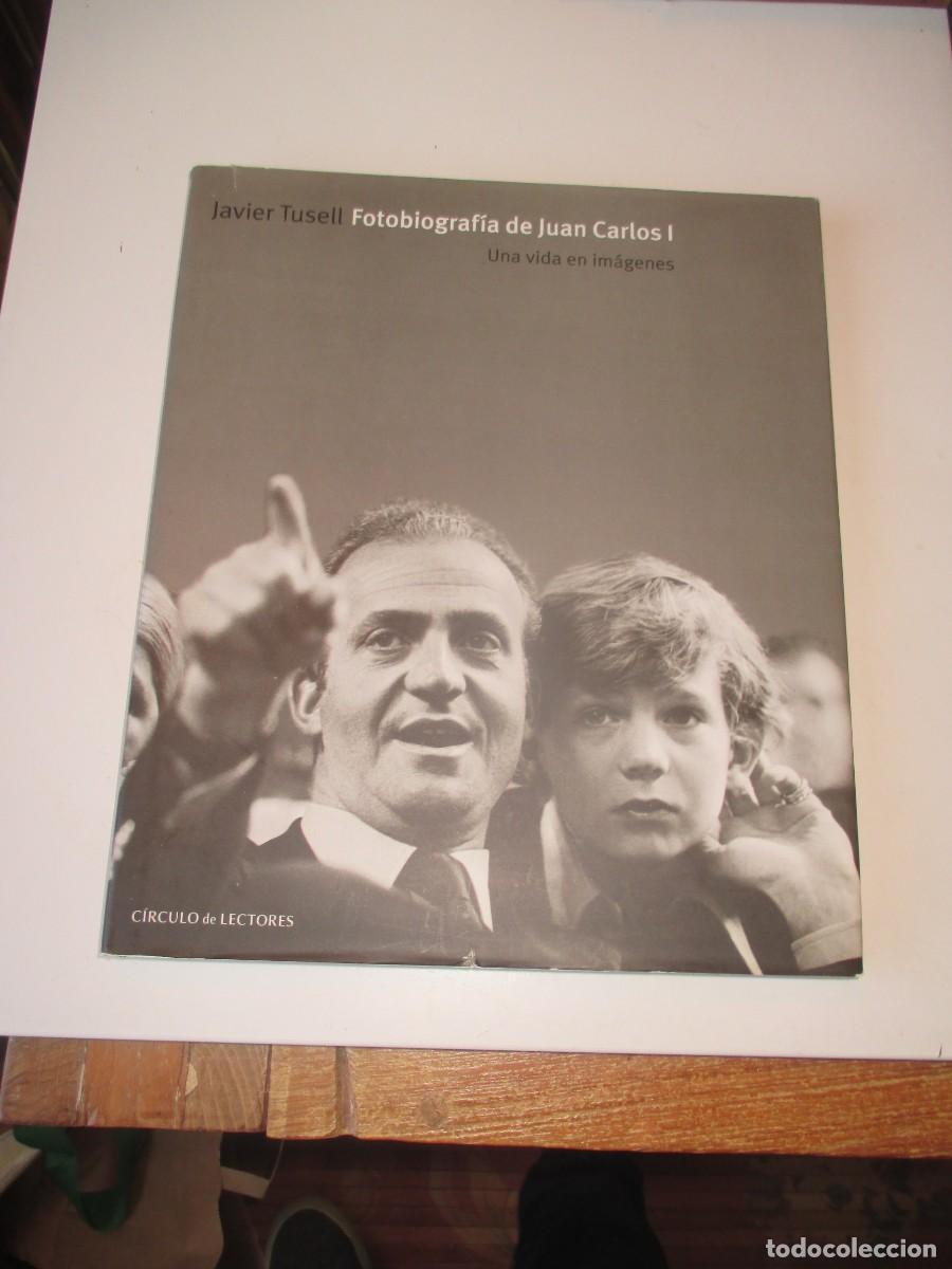 Libros de segunda mano: JAVIER TUSELL Fotobiograf&iacute;a de Juan Carlos I W40696