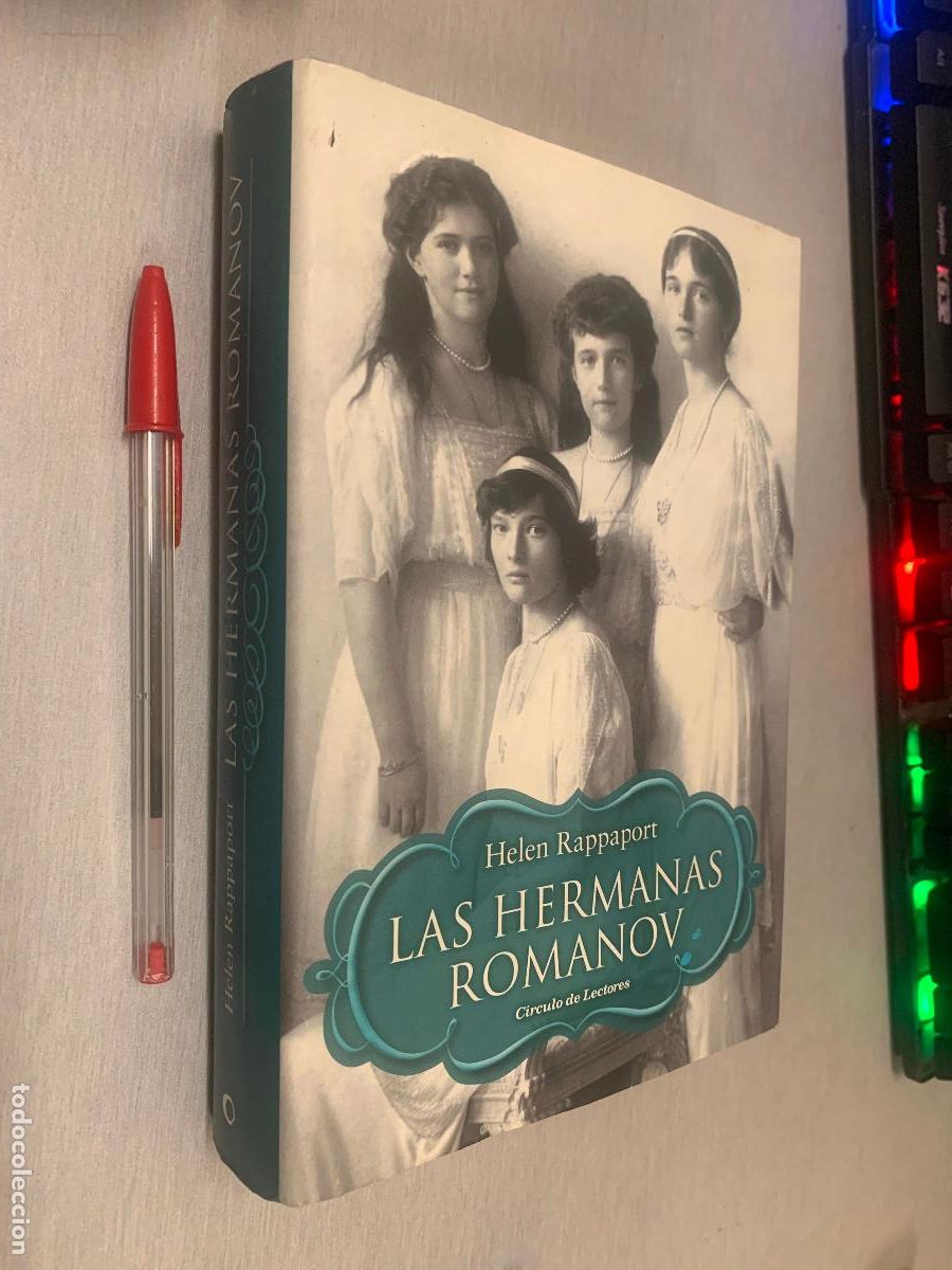 Gebrauchte B&uuml;cher: LAS HERMANAS ROMANOV / HELEN RAPPAPORT / C&Iacute;RCULO DE LECTORES