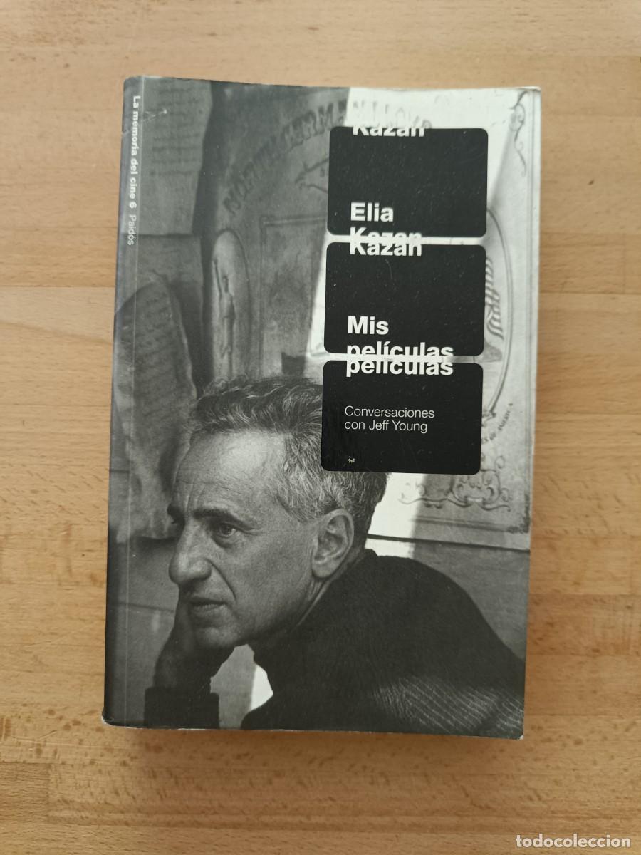 Libros de segunda mano: ELIA KAZAN, MIS PEL&Iacute;CULAS. CONVERSACIONES CON JEFF YOUNG. EDICIONES PAID&Oacute;S