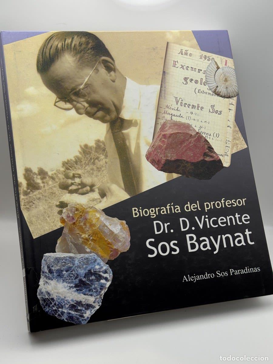 Libros de segunda mano: Biograf&iacute;a del profesor Dr. D. Vicente Sos Baynat - Alejandro Sos Paradinas