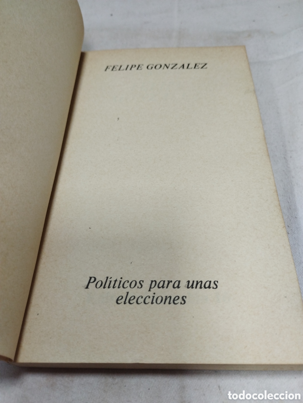 Libros de segunda mano: Felipe Gonz&aacute;lez. M. A. Aguilar y E. Chamorro, 1977 - Foto 2