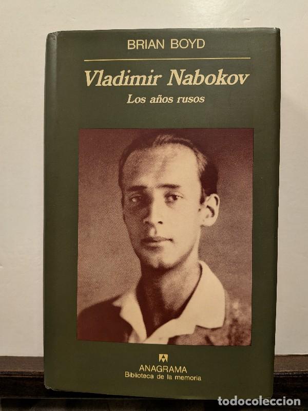 Libros de segunda mano: Vladimir Nabokov (Los A&ntilde;os Rusos) - Boyd, Brian - Editorial Anagrama - Biblioteca de la Memoria, 7