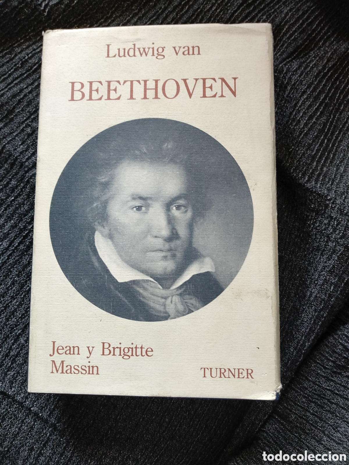 Libros de segunda mano: Beethoven, Biograf&iacute;a. Jean y Brigitte Massin editorial Turner tapa dura