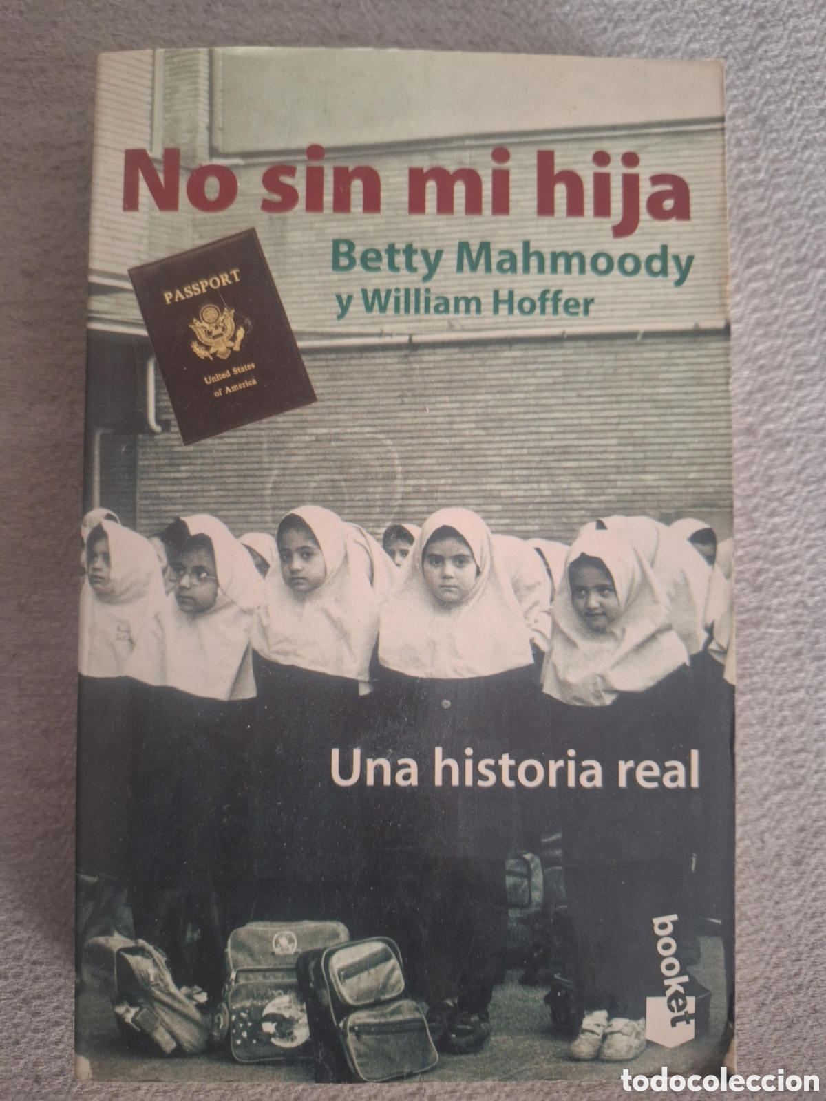 Libros de segunda mano: Libro &rdquo;No sin mi hija&rdquo;. Betty Mahmoody.