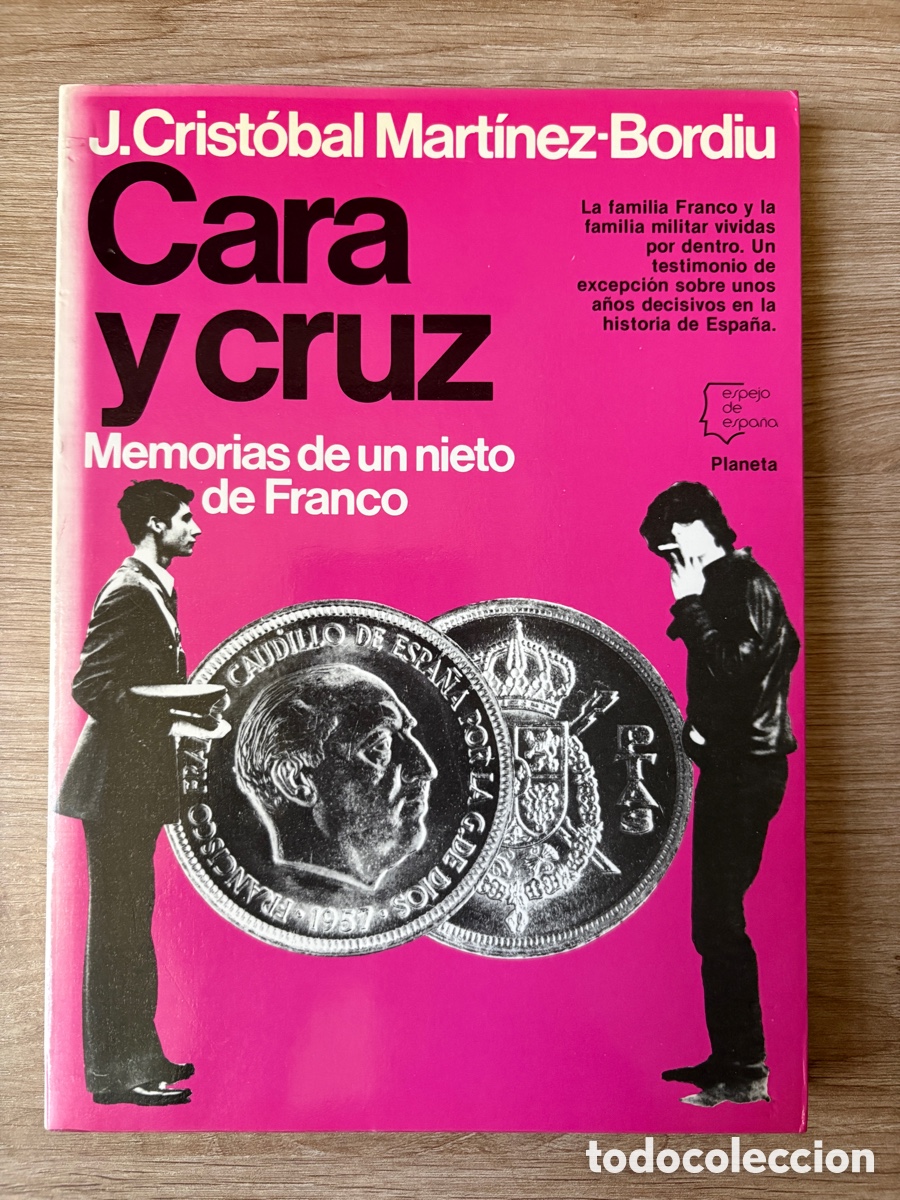 Livros em segunda m&atilde;o: (L128(E)) Cara y cruz. Memorias de un nieto de Franco - J. Crist&oacute;bal Mart&iacute;nez-Bordiu-1983