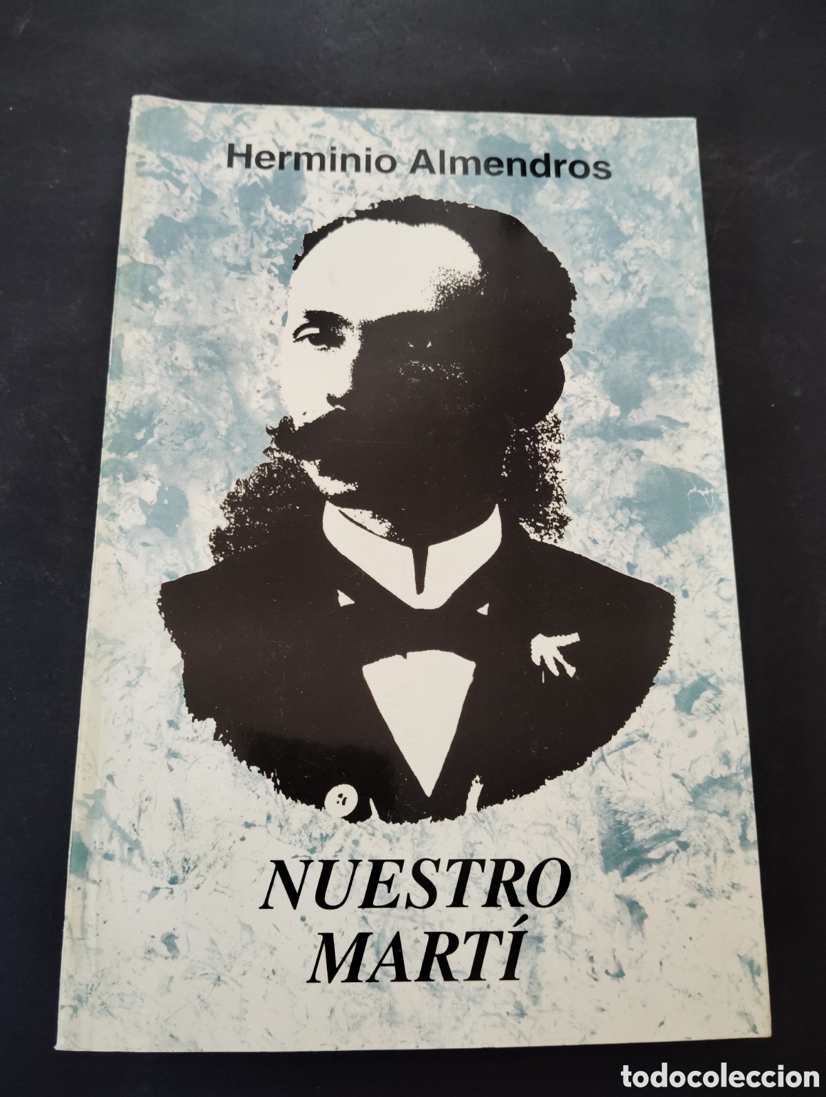 Libros de segunda mano: Libro &rdquo;Nuestro Mart&iacute;&rdquo; de Herminio Almendros - Foto 1