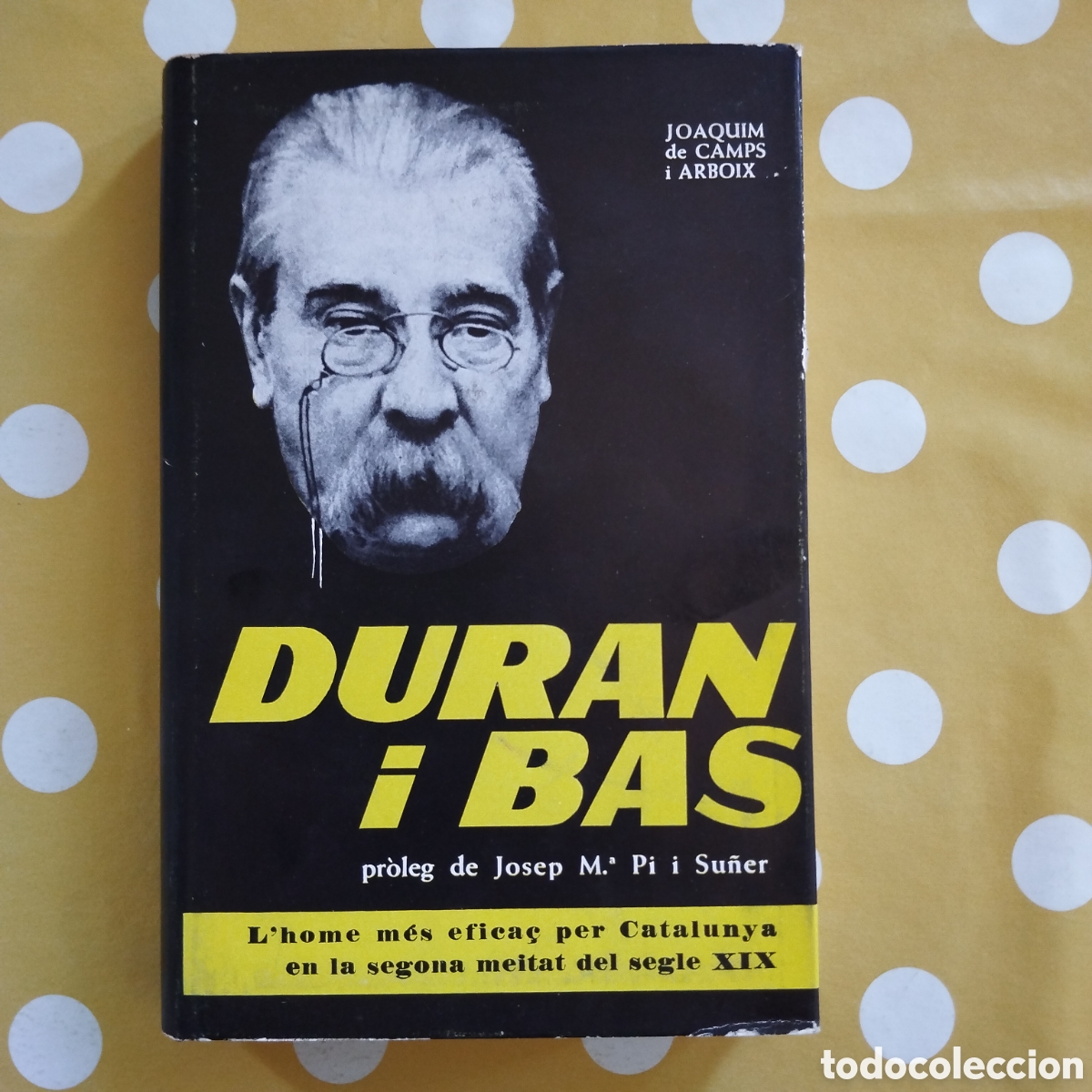 Libros de segunda mano: DURAN I BAS JOAQUIM DE CAMPS I ARBOIX EDITORIAL AEDOS 1961