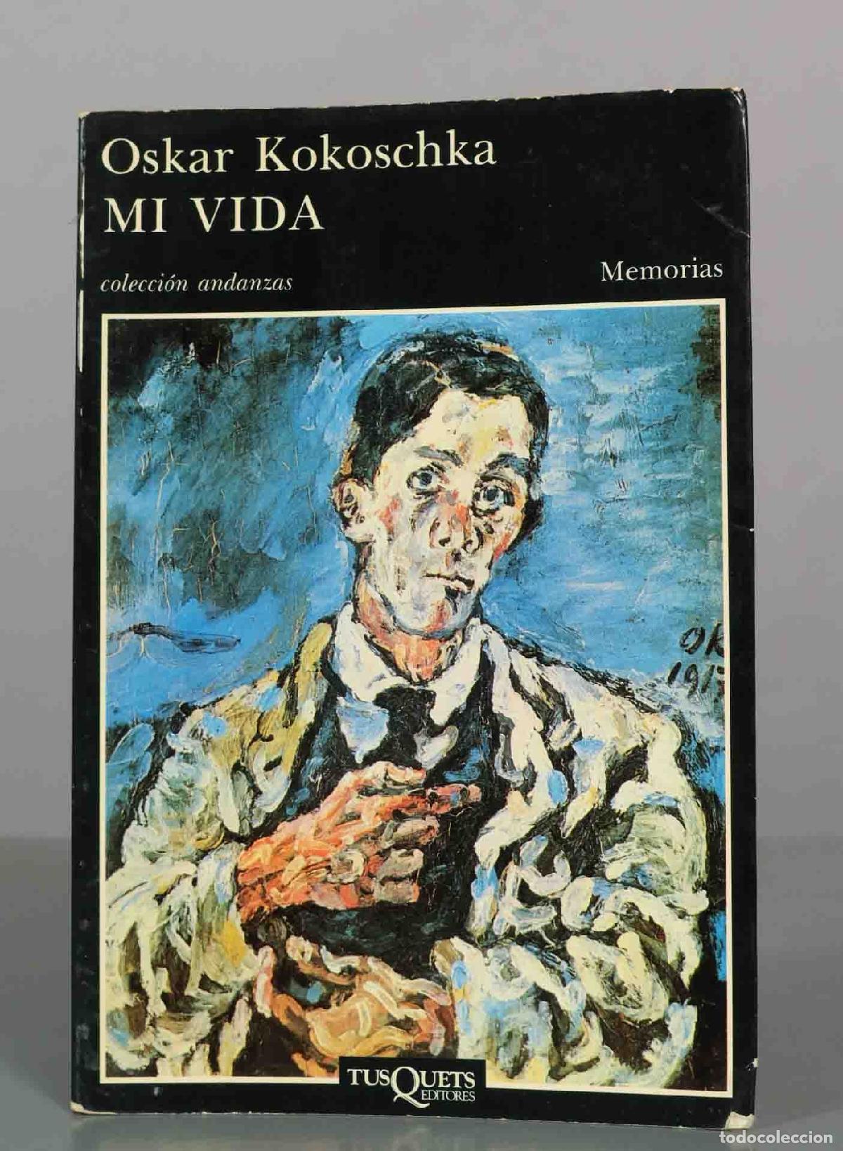 Libros de segunda mano: Mi vida - Oskar Kokoschka - Tusquets Editores