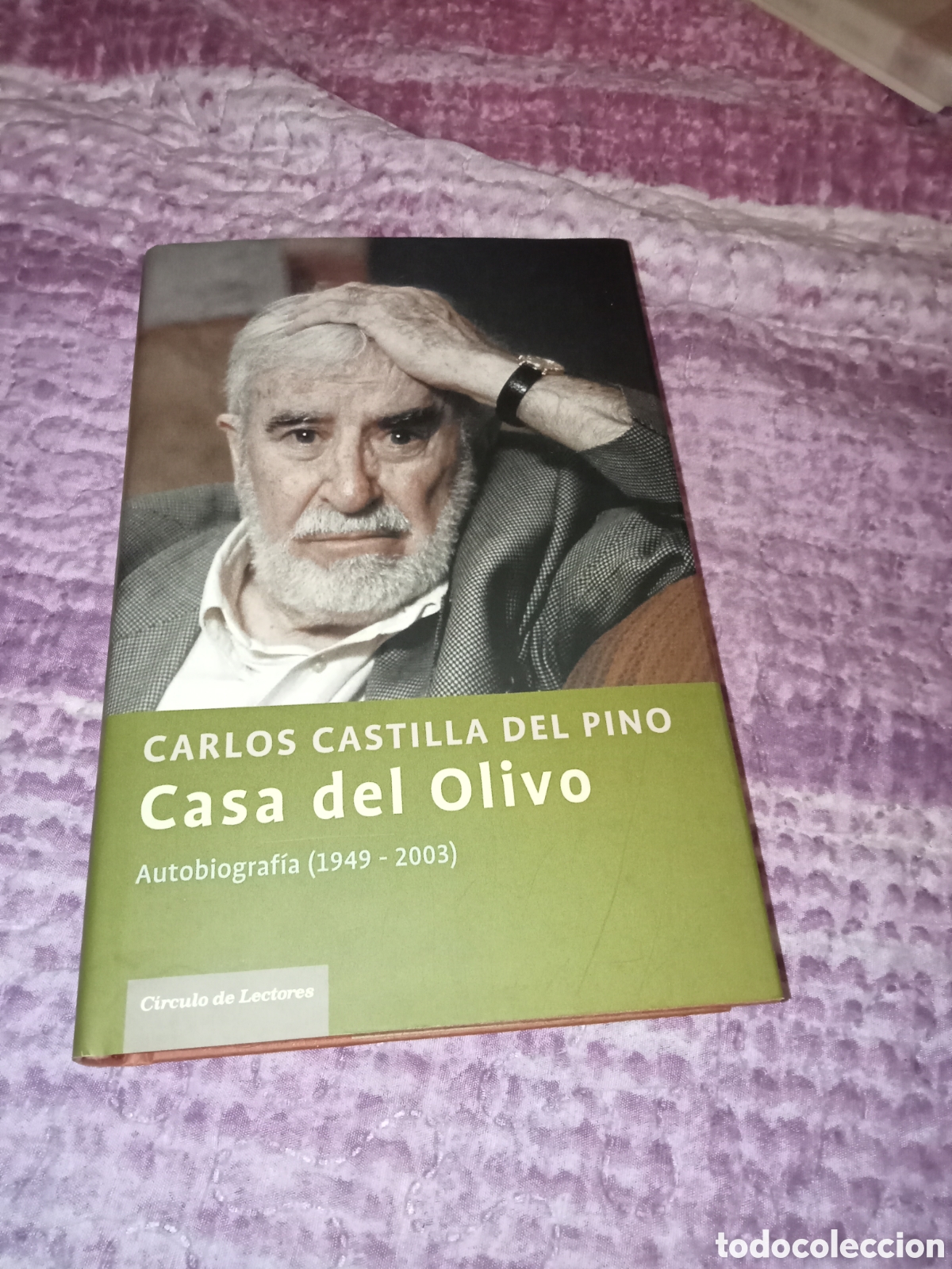 Second hand books: Carlos Castilla del Pino. Casa del olivo. Autobiograf&iacute;a 2004