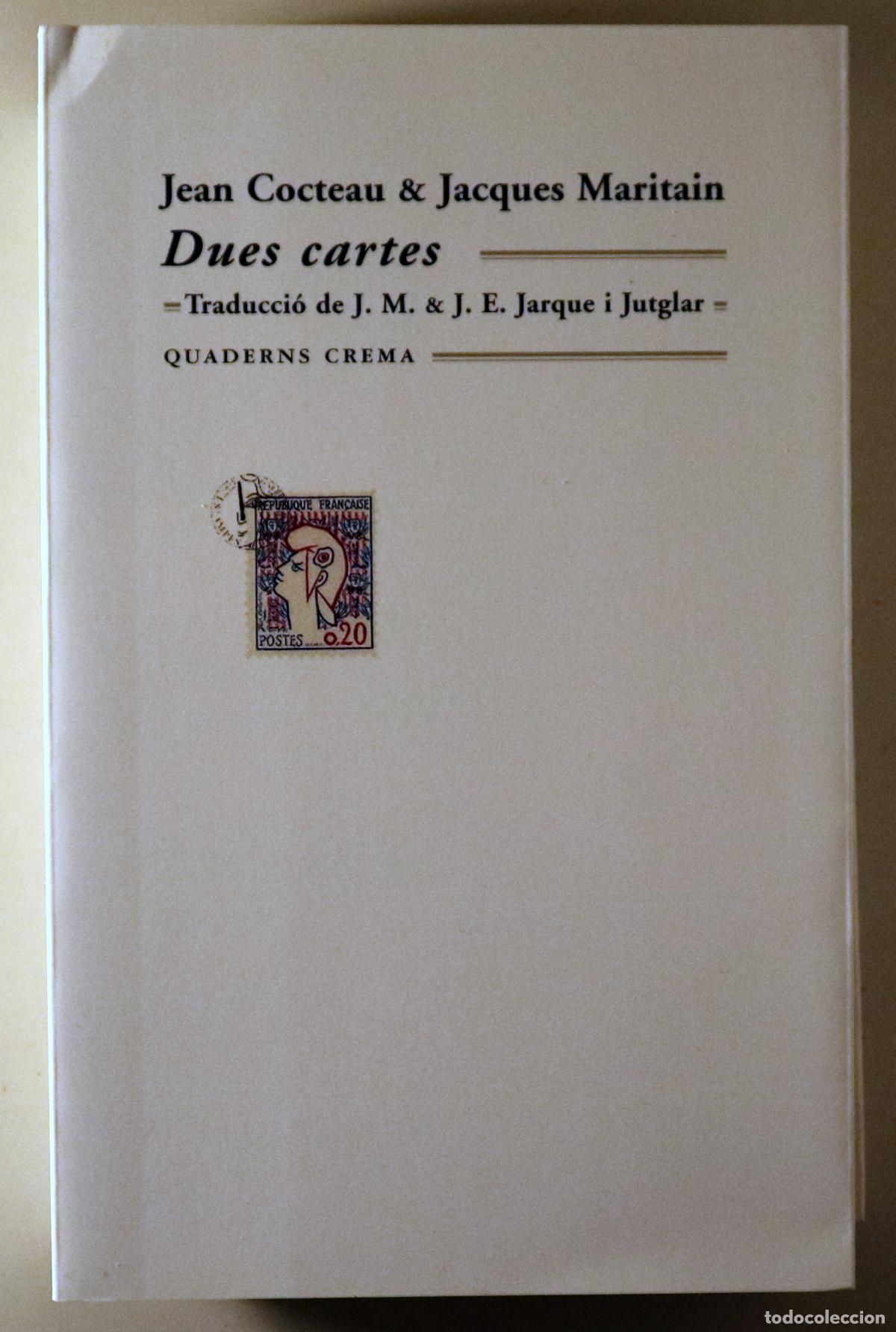 Libros de segunda mano: COCTEAU, Jean - MARITAIN, Jacques - DUES CARTES - Barcelona 2007
