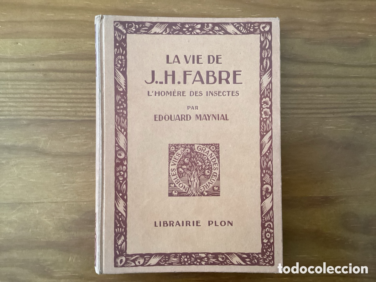 Gebrauchte B&uuml;cher: LA VIE DE J..H.FABRE L'HOM&Egrave;RE DES INSECTES PAR EDOUARD MAYNIAL