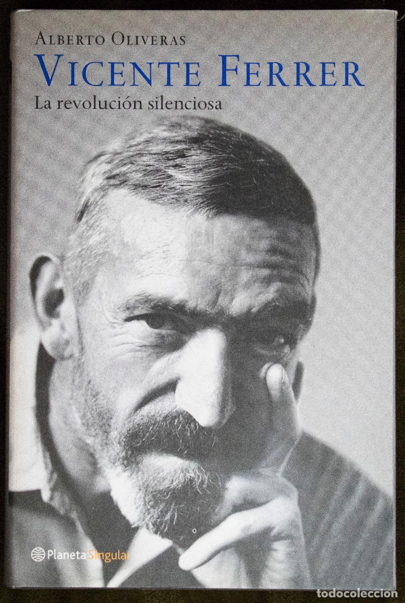Libros de segunda mano: VICENTE FERRER. LA REVOLUCIÓN SILENCIOSA, de Alberto Oliveras.